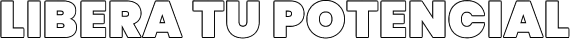 LIBERA TU POTENCIAL